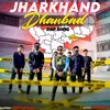 About Jharkhand Dhanbad Song